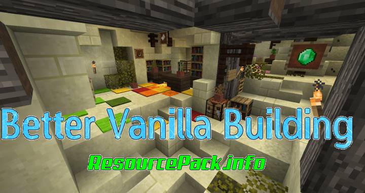 Better Vanilla Building 1.14.4
