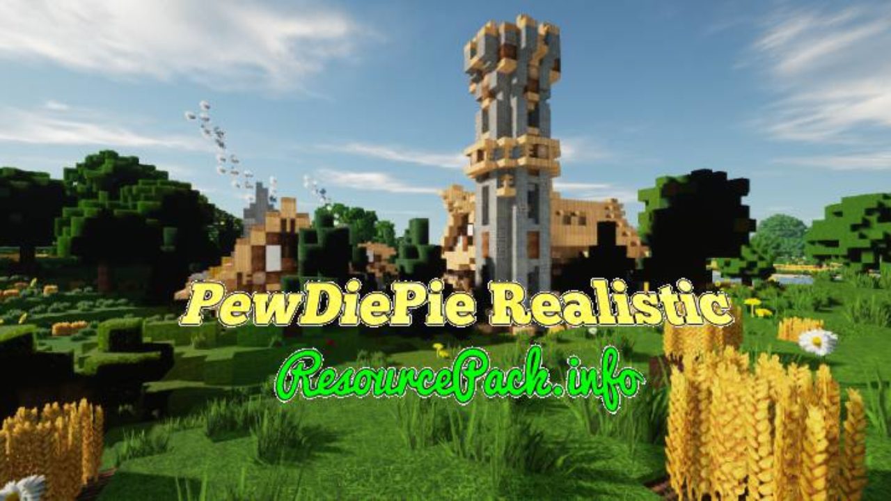 Pewdiepie Realistic Resource Pack For 1 16 3 1 15 2 1 14 4 1 13 2 1 12 2
