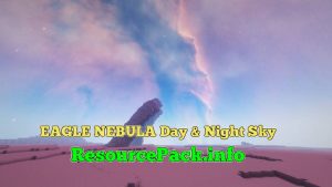 EAGLE Nebula Day & Night Sky 1.20.2